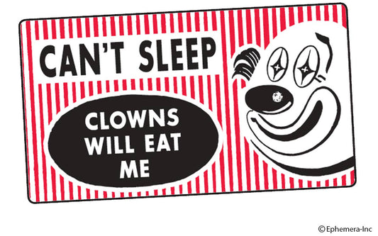 Sticker-Can’t sleep, clowns will eat me.