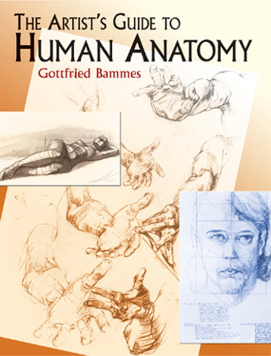 The Artist's Guide to Human Anatomy