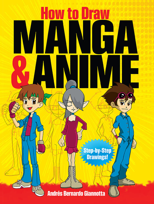How to Draw Manga & Anime: Step-by-Step Drawings!