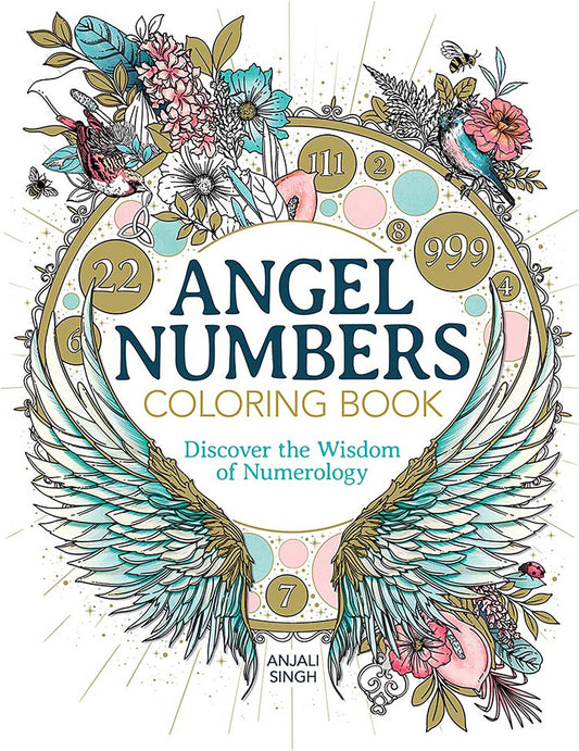 Angel Numbers Coloring Book: Discover the Wisdom of Numerology