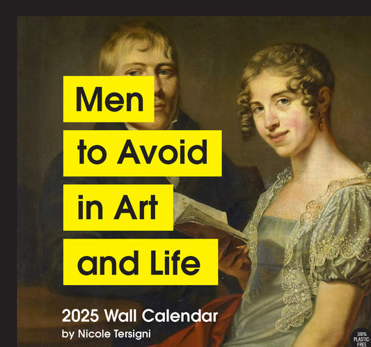Men to Avoid in Art and Life 2025 Wall Calendar